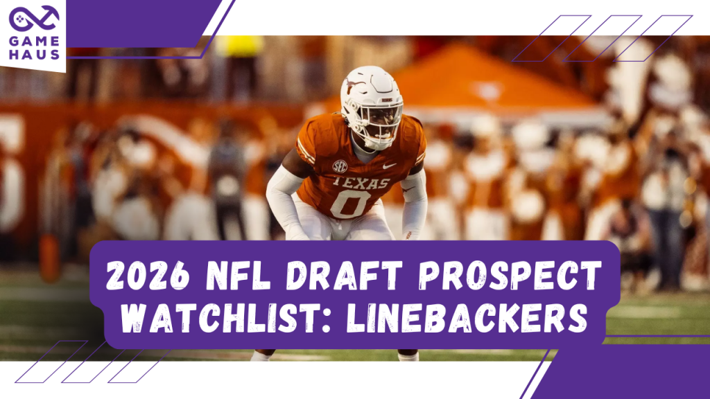 2026 NFL Draft Prospect Watchlist: Linebackers 2026 NFL Draft Prospect Watchlist: Linebackers