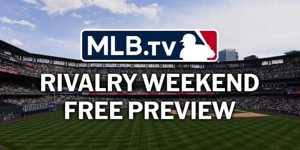 Watch MLB.TV free for Rivalry Weekend