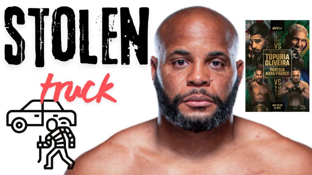 Daniel Cormier – “Somebody stole my truck at the San Jose Airport” Daniel Cormier – “Somebody stole my truck at the San Jose Airport”