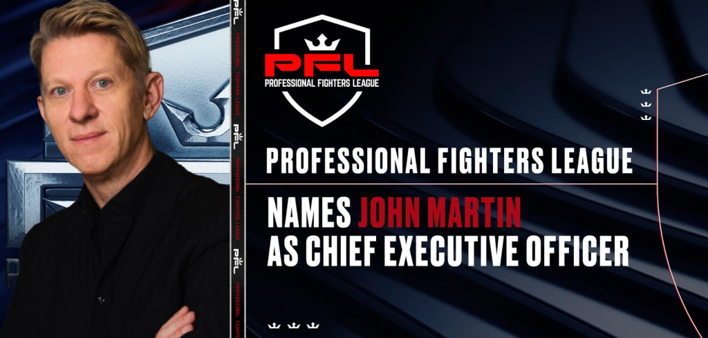 John Martin as PFL CEO Could Be What MMA Deserves