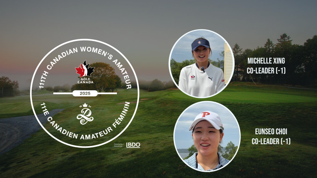Michelle Xing and Eunseo Choi share the lead after thrilling third round at the 111th Canadian Women’s Amateur Championship Michelle Xing and Eunseo Choi share the lead after thrilling third round at the 111th Canadian Women’s Amateur Championship