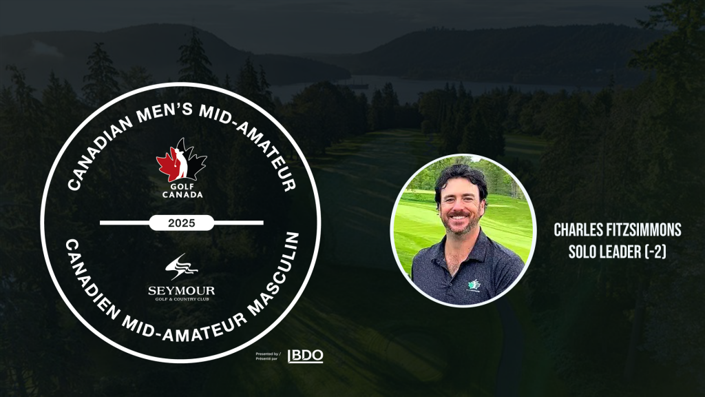 Two-time champion Charles Fitzsimmons takes lead into final round of the 2025 Canadian Men’s Mid-Amateur Championship