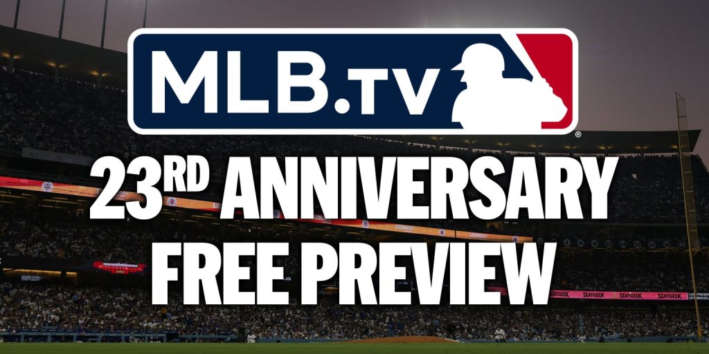 It's our 23rd anniversary! Celebrate with us and watch MLB.TV free It's our 23rd anniversary! Celebrate with us and watch MLB.TV freeÂ