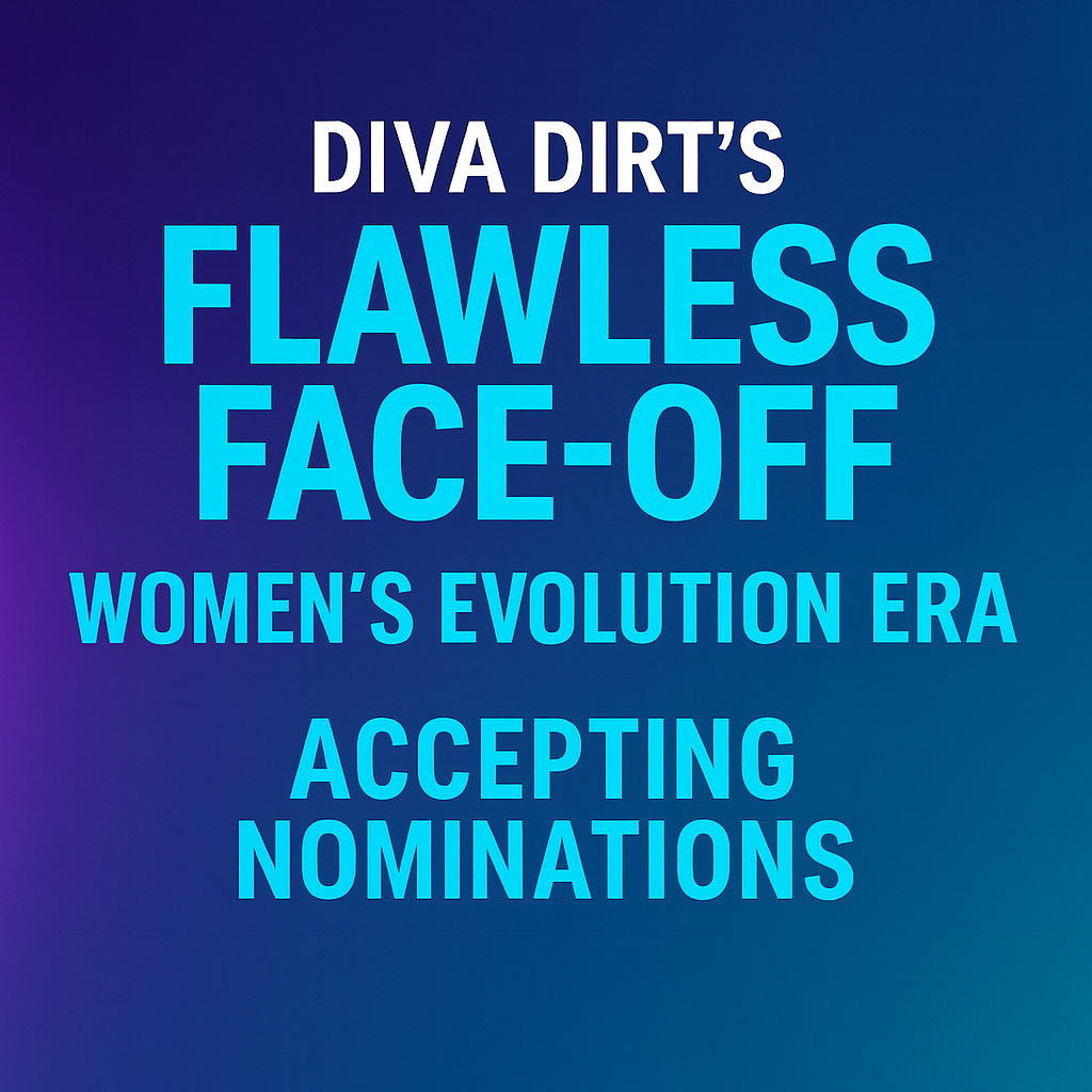 Flawless Face-Off: Women’s Evolution Era! Updated Categories & Nominee List (So Far!!) Flawless Face-Off: Women’s Evolution Era! Updated Categories & Nominee List (So Far!!)