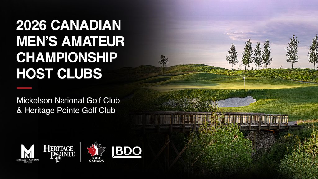 Golf Canada announces Mickelson National Golf Club as host venue for 121st Canadian Men’s Amateur Championship