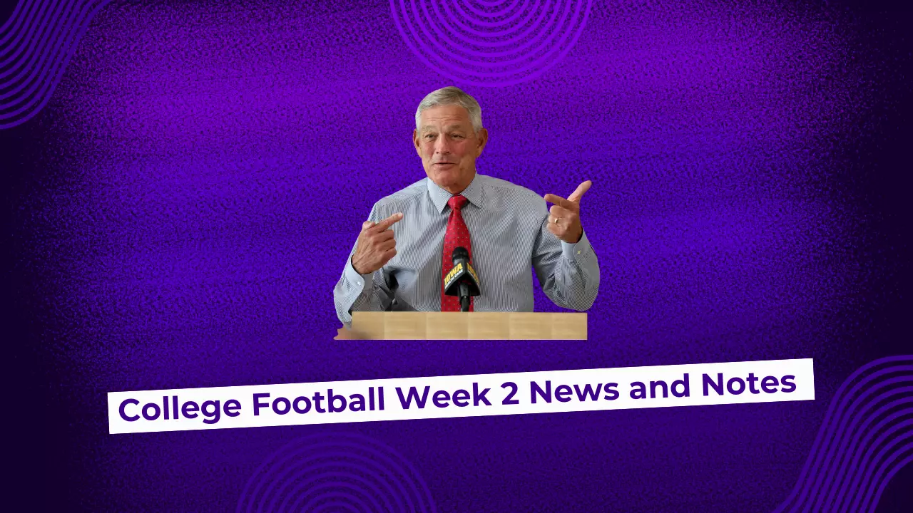 College Football Week 2 News and Notes College Football Week 2 News and Notes