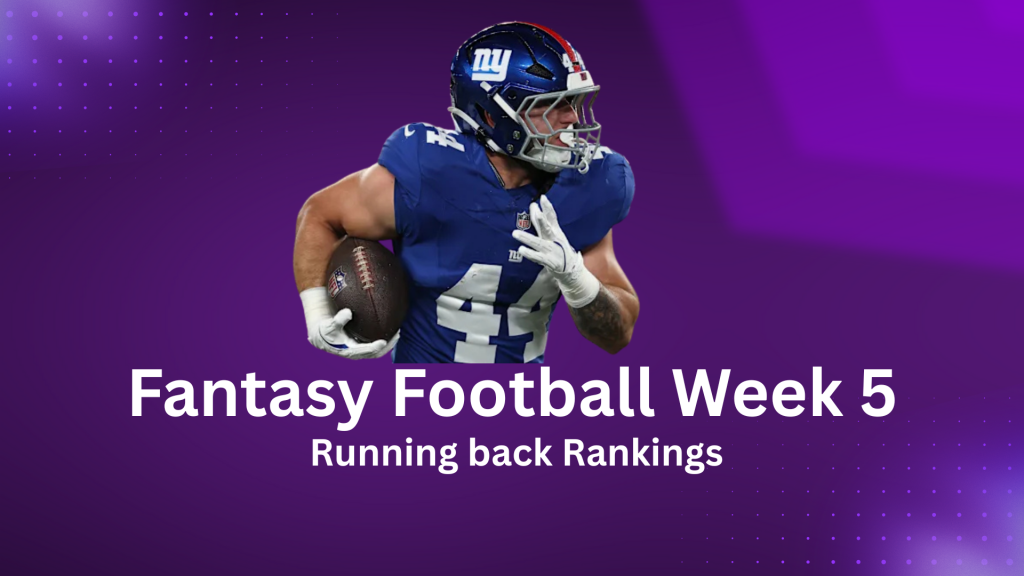 Fantasy Football Week 5 Running Back Rankings Fantasy Football Week 5 Running Back Rankings
