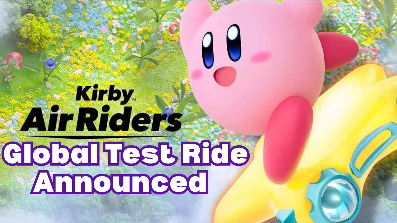 Kirby Air Riders Global Test Ride, How To Qualify and More