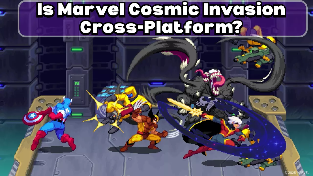 Is Marvel Cosmic Invasion Cross-Platform?