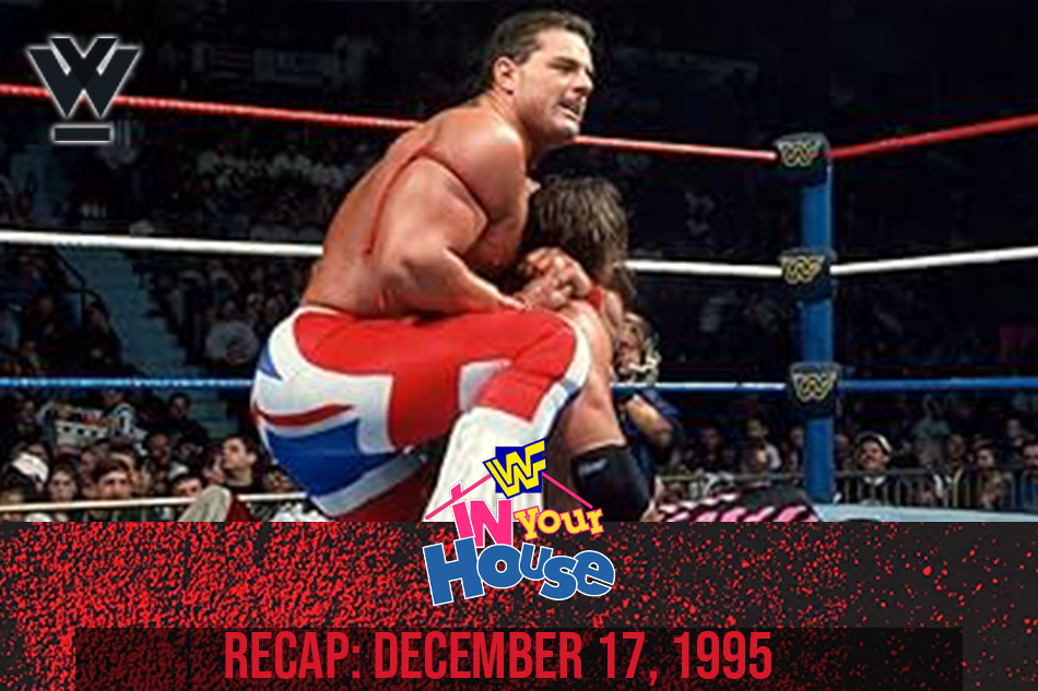 WWF In Your House 5 Results – 12/17/95 (Bret Hart vs. British Bulldog for the WWF Championship, Undertaker vs. Mabel in a Casket Match)