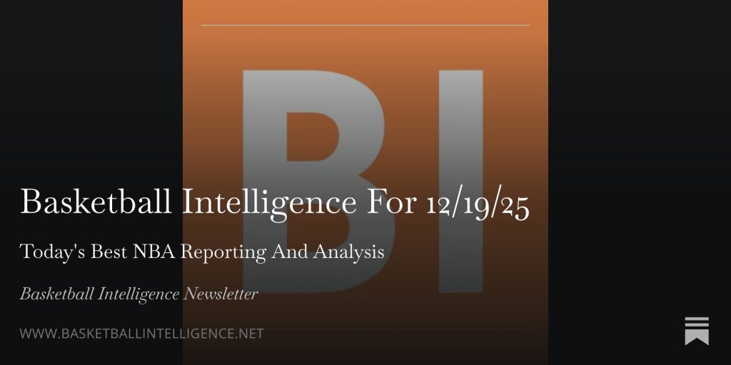 Basketball Intelligence For 12/19/25 Basketball Intelligence For 12/19/25
