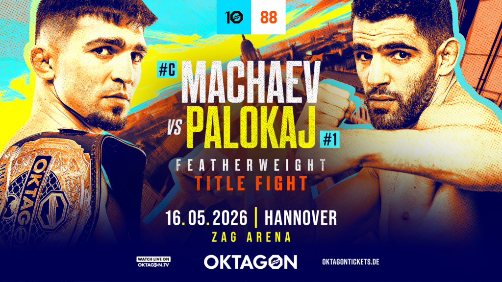Mago Machaev defends title against Gjoni Palokaj in Hannover at OKTAGON 88 Mago Machaev defends title against Gjoni Palokaj in Hannover at OKTAGON 88
