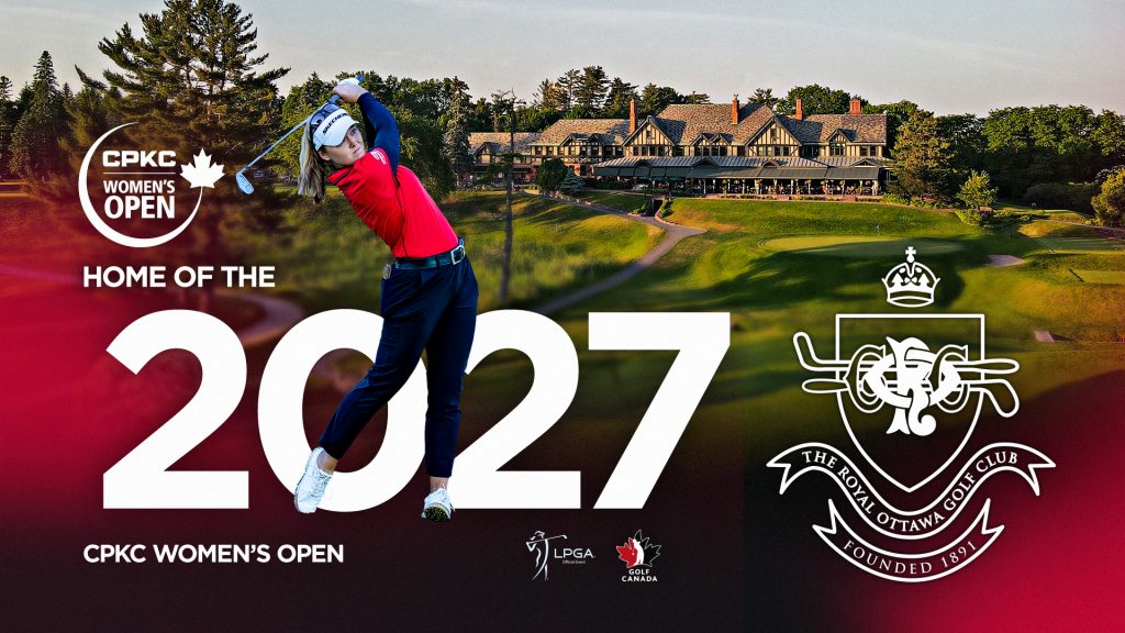 The Royal Ottawa Golf Club to host 2027 CPKC Women’s Open