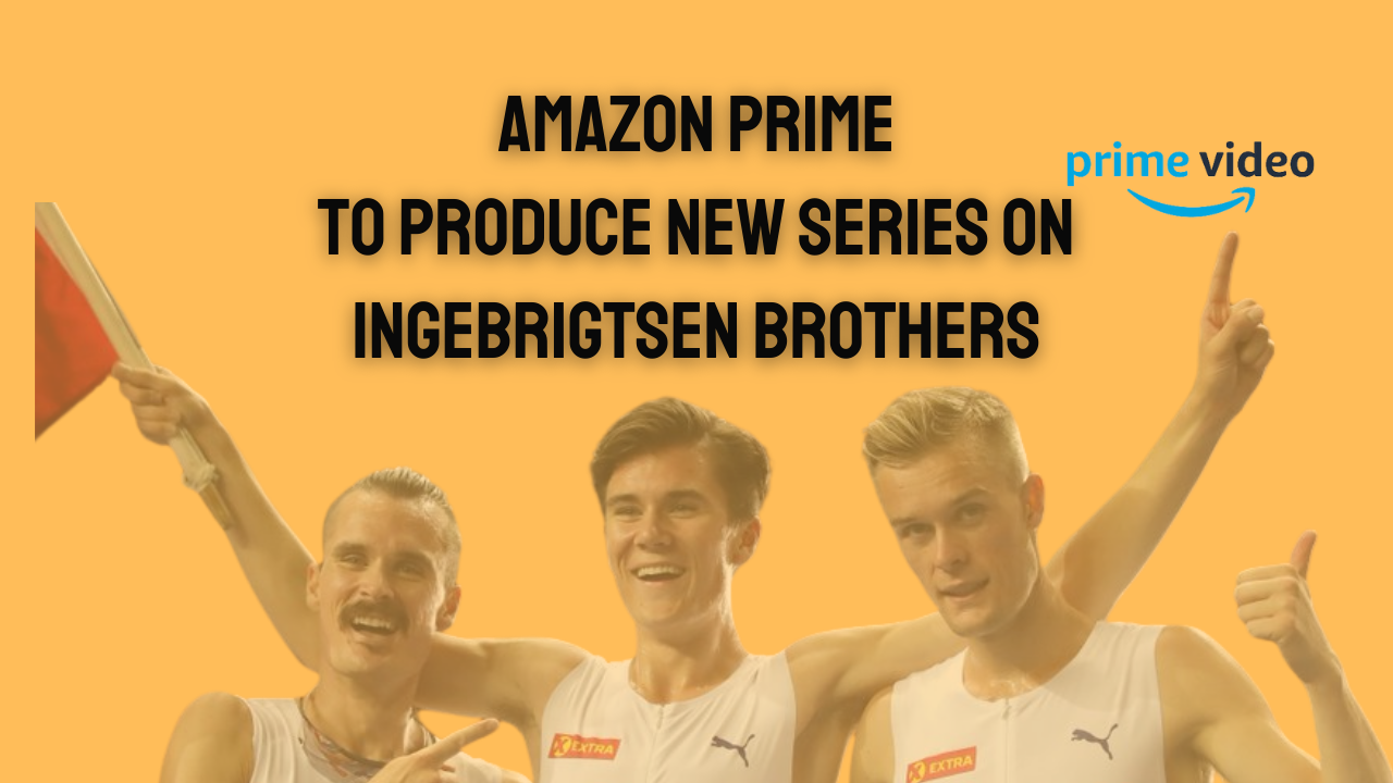 Amazon Prime will produce new television series following Ingebrigtsen brothers as they gear up for 2024 Paris Olympics