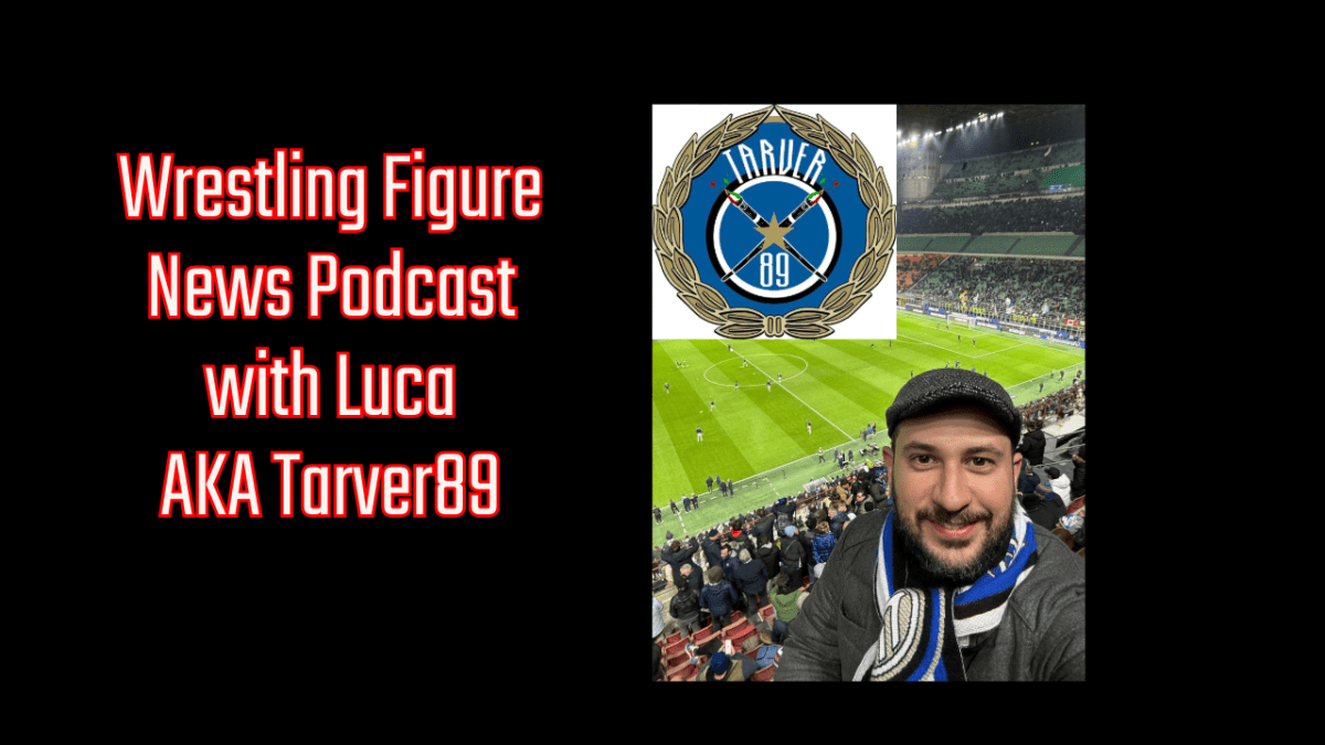 Podcast: WWE Figure Reveals, CM Punk Delayed & Jazwares Vault Opens w/ Luca aka Tarver89
