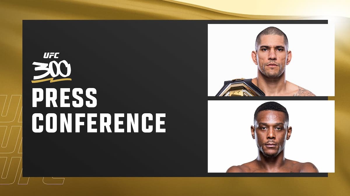 UFC 300: Pereira vs Hill pre-fight press conference