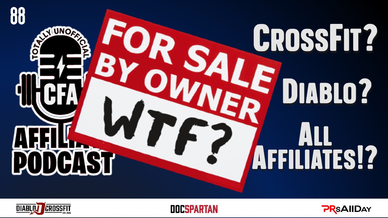 CrossFit & Diablo For Sale? Why We Should ALL Be Selling