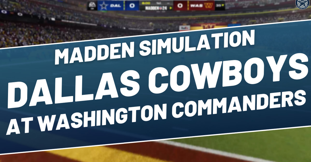 Dallas Cowboys Week 18 Madden simulation predicts dramatic victory over Washington Commanders