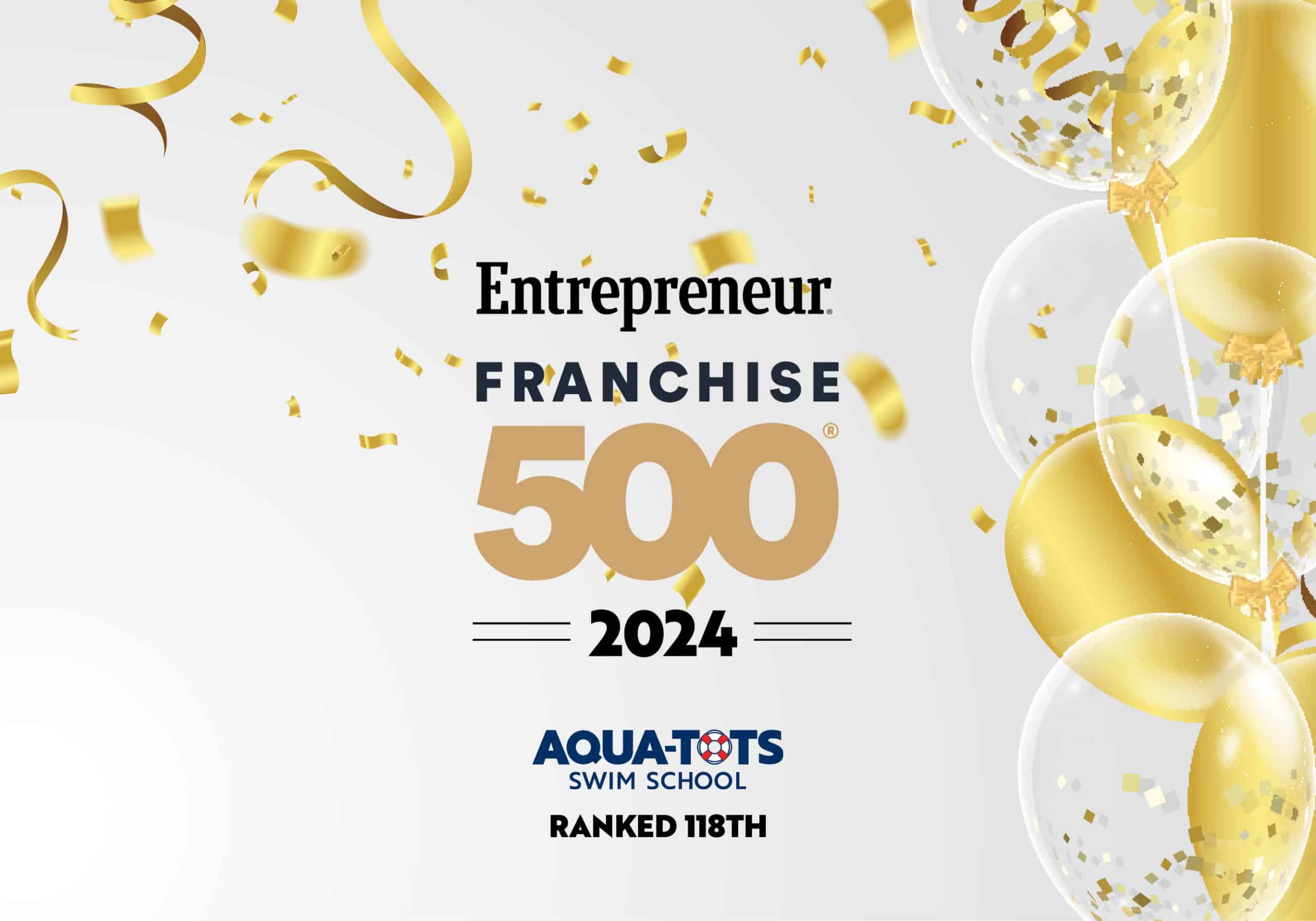 Aqua-Tots Swim Schools Ranked Among the Top Franchises in Entrepreneur Magazine’s Highly Competitive Franchise 500®
