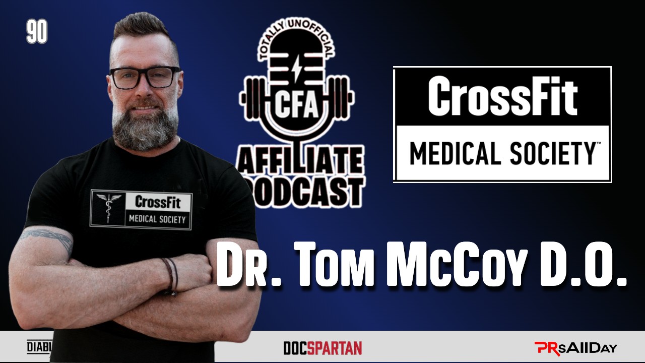 CrossFit Medical Society – Dr. Tom McCoy
