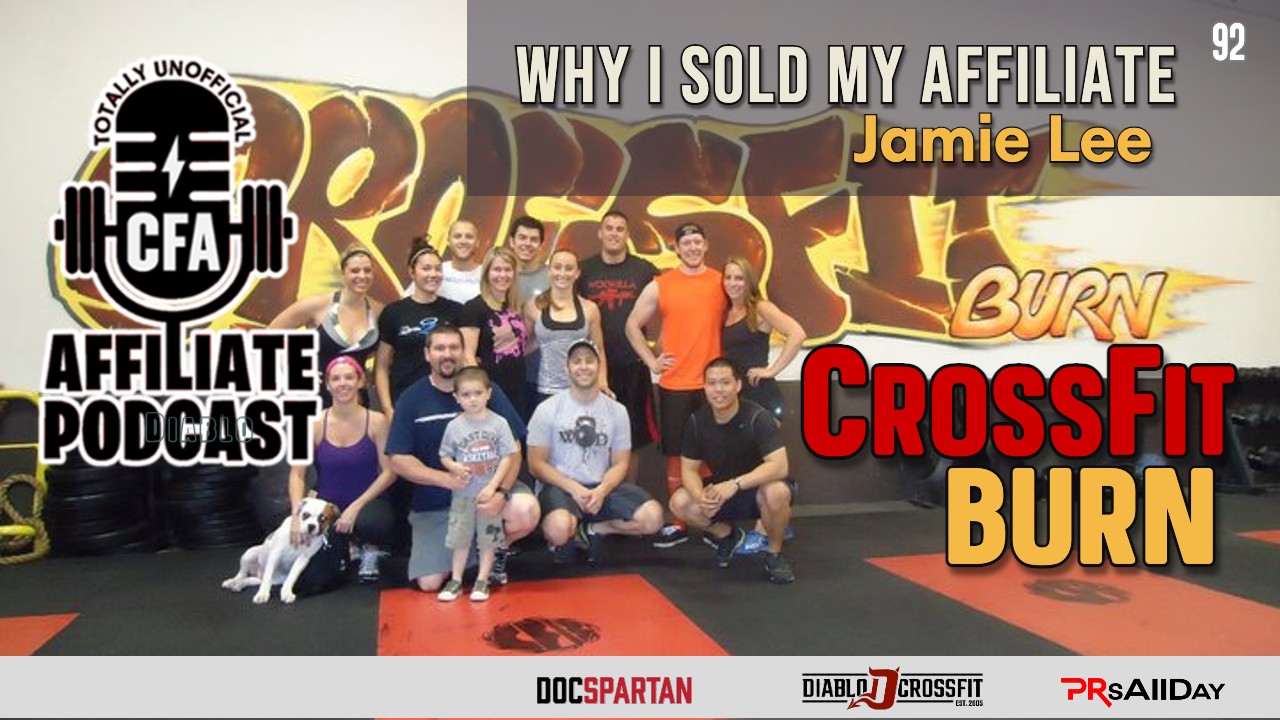 Why I Sold My Affiliate – Jamie Lee CrossFit Burn