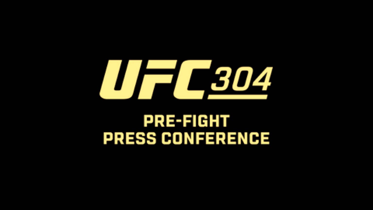 UFC 304: Edwards vs. Muhammad 2 Pre-Fight Press Conference UFC 304: Edwards vs. Muhammad 2 Pre-Fight Press Conference