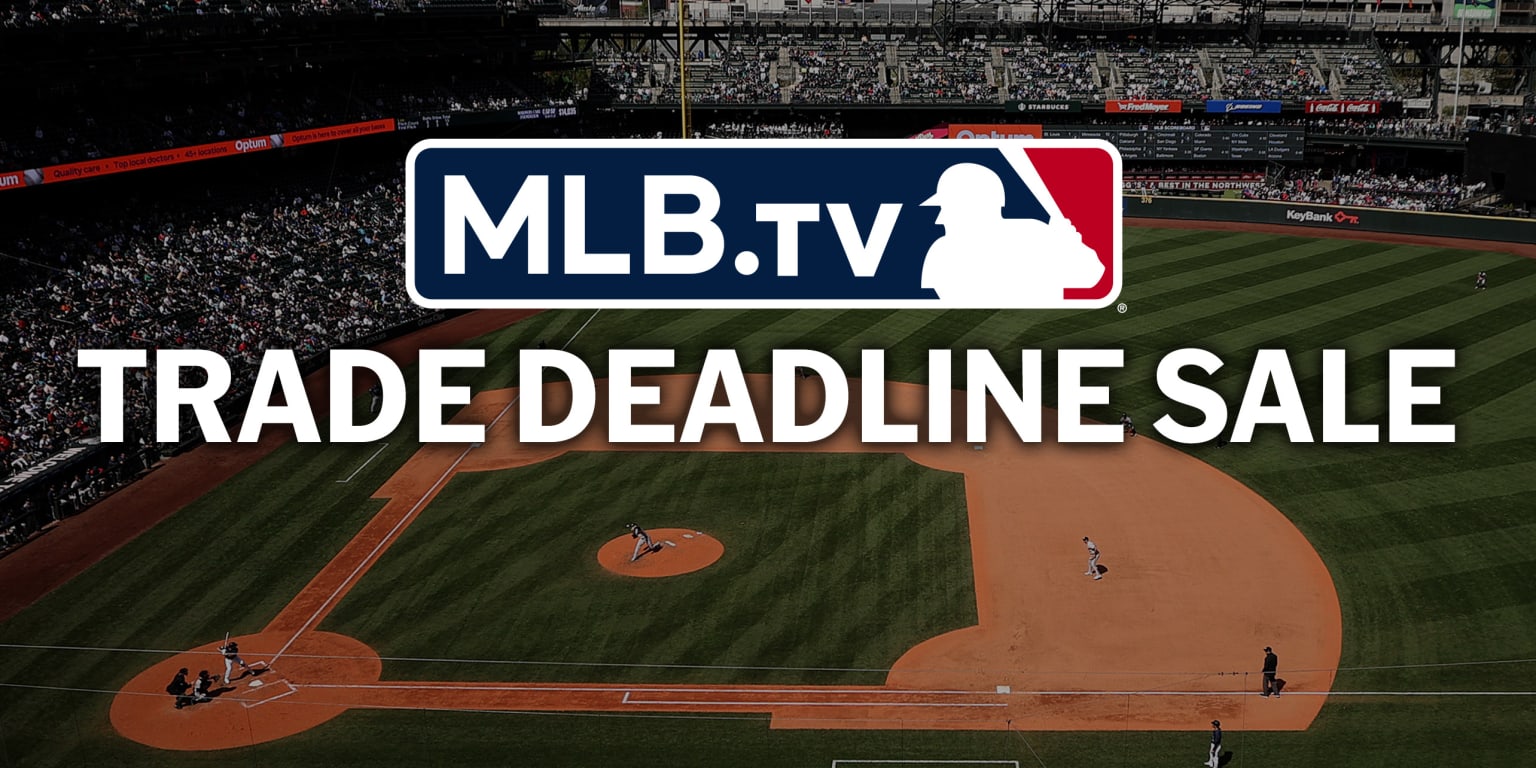 LAST CHANCE! Watch all the Trade Deadline pickups with MLB.TV sale