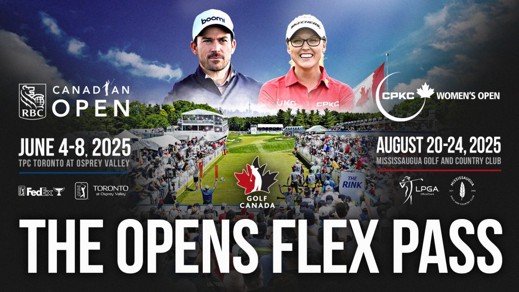 The Opens Flex Pass – Secure your combo-ticket to the RBC Canadian Open and CPKC Women’s Open with an exclusive limited time offer