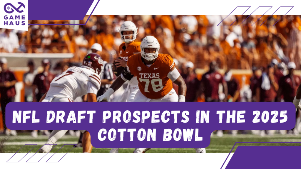 NFL Draft Prospects in the 2025 Cotton Bowl NFL Draft Prospects in the 2025 Cotton Bowl