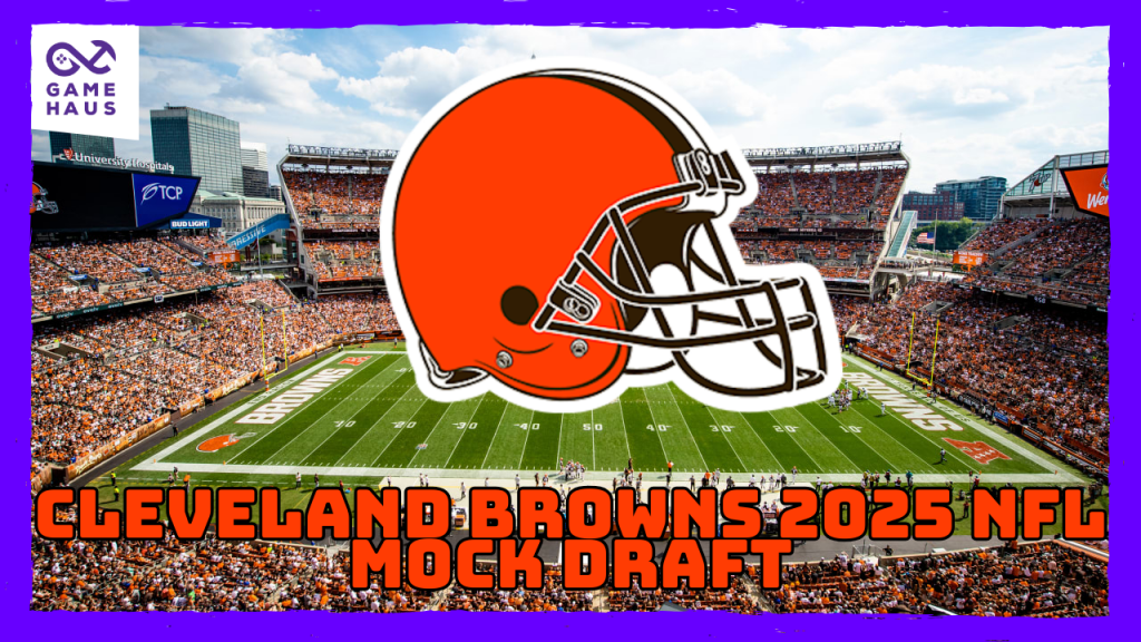 Cleveland Browns 2025 NFL Mock Draft Vol. 1