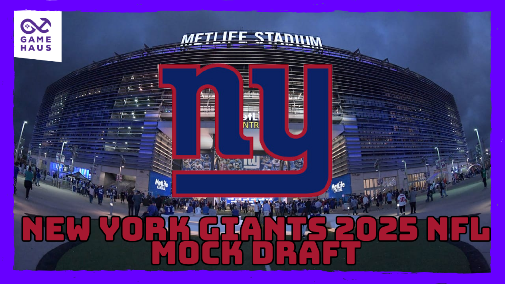 New York Giants 2025 NFL Mock Draft Vol. 1 New York Giants 2025 NFL Mock Draft Vol. 1