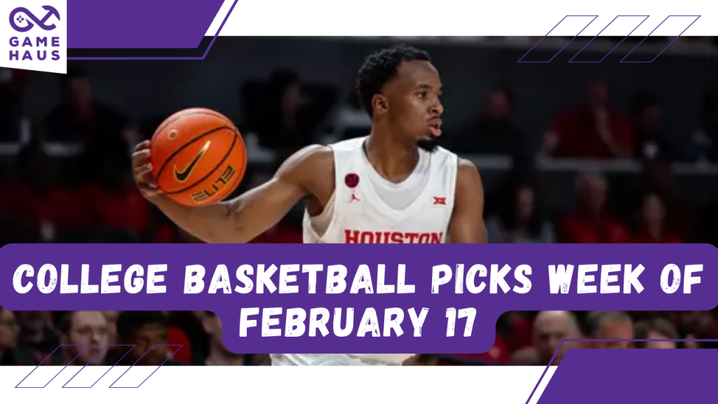 College Basketball Picks Week of February 17 College Basketball Picks Week of February 17