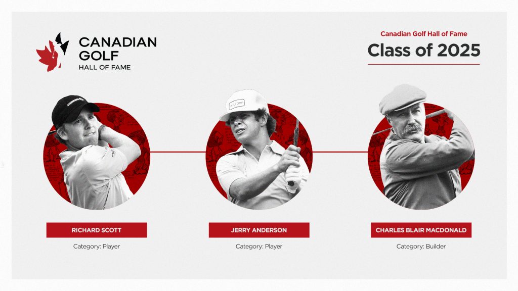 Richard Scott, Jerry Anderson and Charles Blair Macdonald to be inducted into the Canadian Golf Hall of Fame