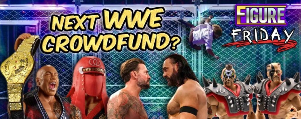 Tonight! Watch Figure Friday: The Next WWE Crowdfund? Plus, Ringside Road Warriors