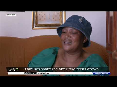 Northern Cape | Families Shattered After Two Teens Drown | SABC News