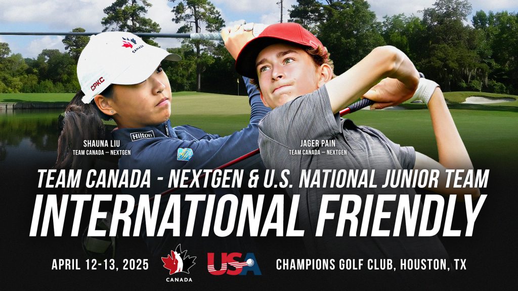 Team Canada – NextGen to compete with U.S. National Junior Team in match play event Team Canada – NextGen to compete with U.S. National Junior Team in match play event