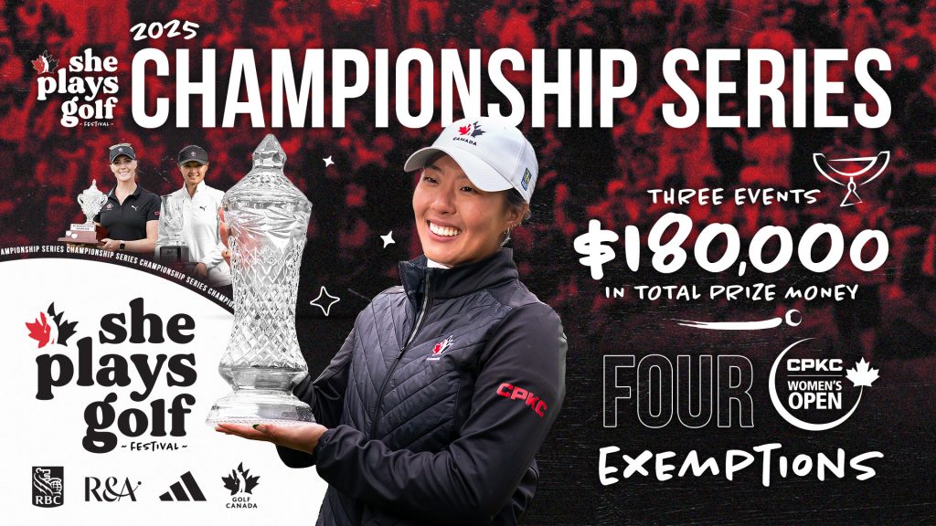 She Plays Golf Championship Series returns to Calgary, Greater Vancouver and Greater Toronto Area in 2025